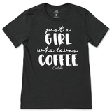 Just A Girl Who Loves Coffee T-Shirt