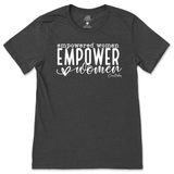 Empowered Women Empower Women T-Shirt