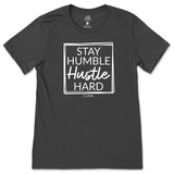 Stay Humble and Hustle Hard T-Shirt