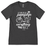 Autumn Means Pumpkin Spice and Everything Nice Fall T-Shirt