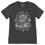 Have Yourself a Merry Little Christmas T-Shirt