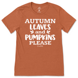 Autumn Leaves and Pumpkin Please Fall T-Shirt