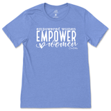 Empowered Women Empower Women T-Shirt