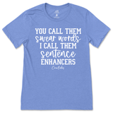 Sentence Enhancers T-Shirt