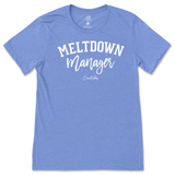 Meltdown Manager T-Shirt