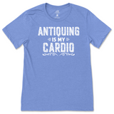 Antiquing Is My Cardio T-Shirt