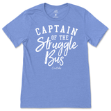 Captain of the Struggle Bus T-Shirt