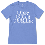 Busy Doing Nothing T-Shirt