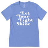 Let Your Light Shine T-Shirt