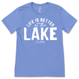 Life is Better at the Lake T-Shirt