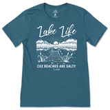 Lake Life Cuz Beaches are Salty T-Shirt