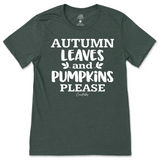 Autumn Leaves and Pumpkin Please Fall T-Shirt