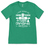 Drink Hot Cocoa, Bake Stuff, and Watch Christmas Movies T-Shirt