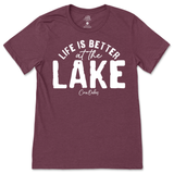 Life is Better at the Lake T-Shirt