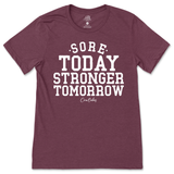 Sore Today Stronger Tomorrow T-Shirt