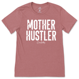 Mother Hustler T-Shirt