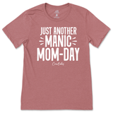 Just Another Manic Mom-Day T-Shirt