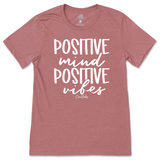 Positive Mind and Positive Vibes T-Shirt