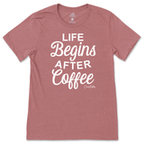 Life Begins After Coffee T-Shirt