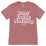 Busy Doing Nothing T-Shirt