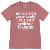 Sentence Enhancers T-Shirt