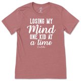 Losing My Mind One Kid At A Time T-Shirt