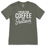 Run On Coffee And Sarcasm T-Shirt