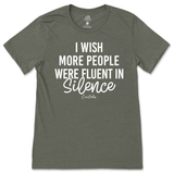 Fluent in Silence T-Shirt