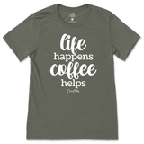 Life Happens, Coffee Helps T-Shirt