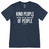 Kind People Are My Kind Of People T-Shirt