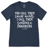 Sentence Enhancers T-Shirt