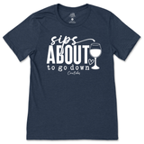 Sips About To Go Down T-Shirt