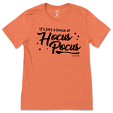 It's Just a Bunch of Hocus Pocus Halloween T-Shirt