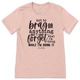 Forget What I'm Doing While I'm Doing It T-Shirt