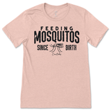 Feeding Mosquitos Since Birth T-Shirt