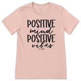 Positive Mind and Positive Vibes T-Shirt