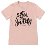 Not Slim, Kinda Shady T-Shirt