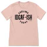 Feeling IDGAFish Today T-Shirt