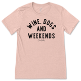 Wine, Dogs, and Weekends T-Shirt