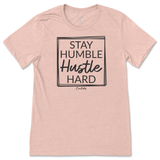 Stay Humble and Hustle Hard T-Shirt