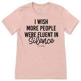 Fluent in Silence T-Shirt