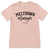 Meltdown Manager T-Shirt