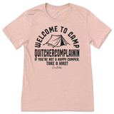 Welcome To Camp Quitchercomplainin T-Shirt