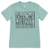 For The Love Of Junkin' T-Shirt