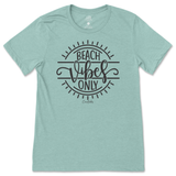 Beach Vibes Only T-Shirt