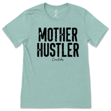 Mother Hustler T-Shirt