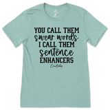 Sentence Enhancers T-Shirt