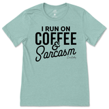 Run On Coffee And Sarcasm T-Shirt