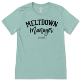 Meltdown Manager T-Shirt