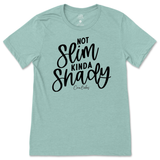 Not Slim, Kinda Shady T-Shirt